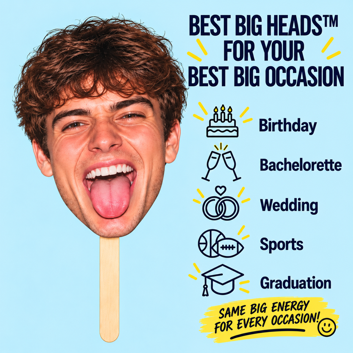 A novelty prop featuring a large cutout of a smiling man with his tongue sticking out mounted on a wooden popsicle stick, shown against a light blue background with celebratory text and event icons including birthday, bachelorette, wedding, sports, and graduation.